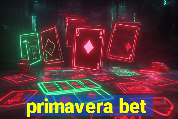 primavera bet